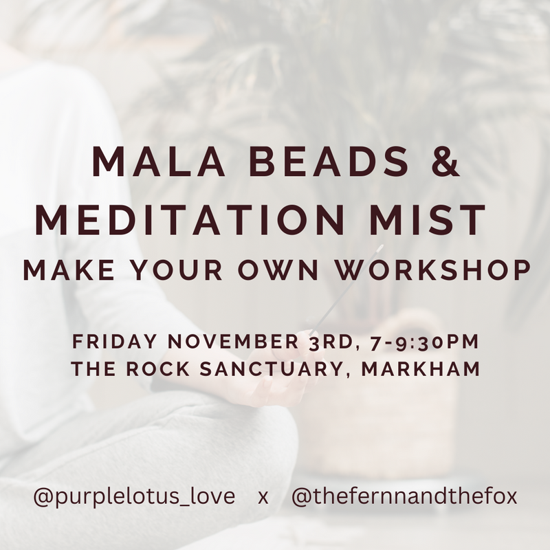 Mala Beads & Meditation Mist Workshop  - Nov 3rd