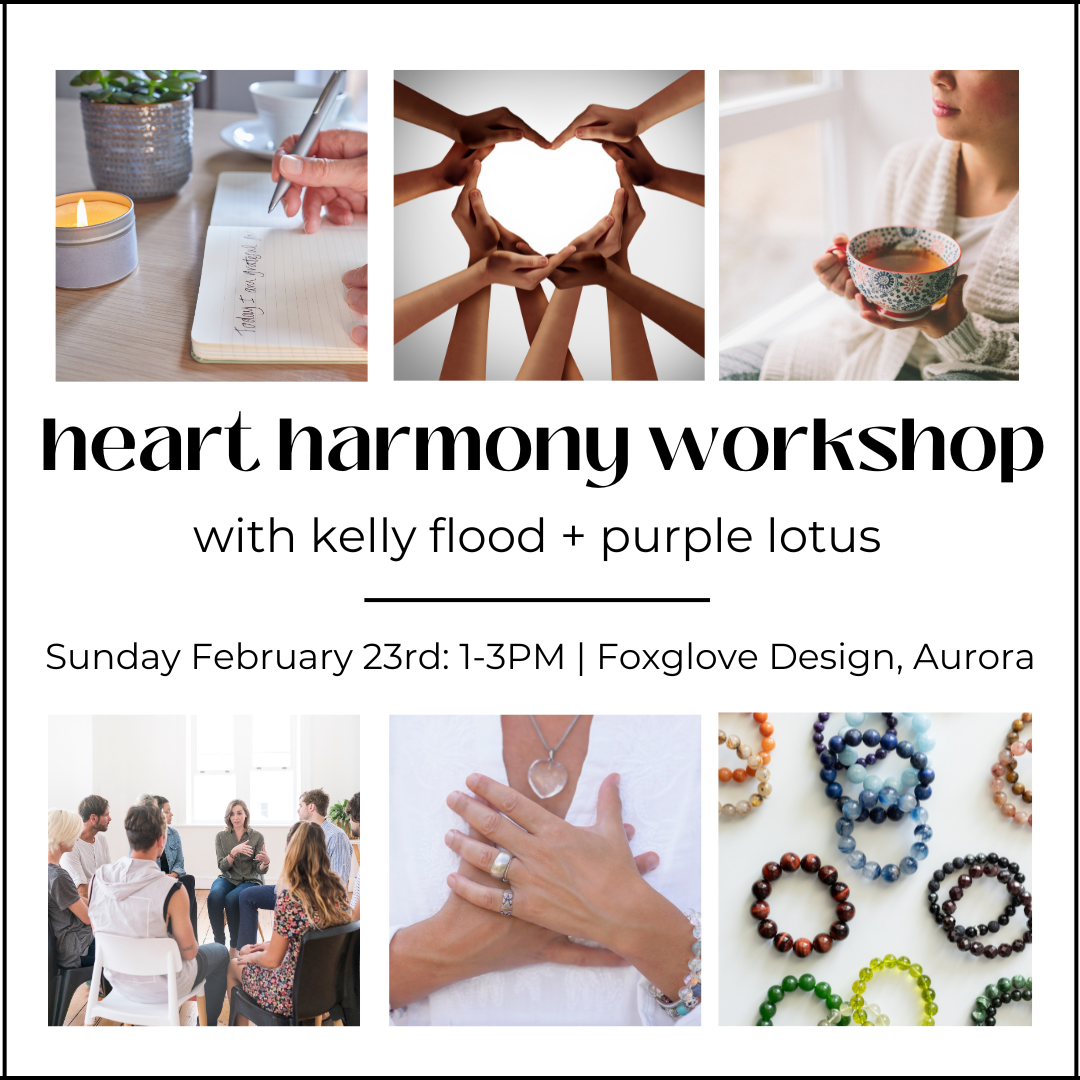 Heart Harmony Workshop, Aurora - Sunday February 23, 1-3pm