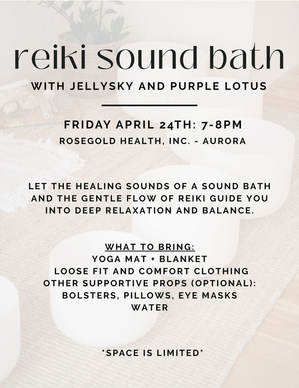 Reiki Soundbath, Rosegold Health Inc, Aurora - Friday, April 24th, 7-8pm