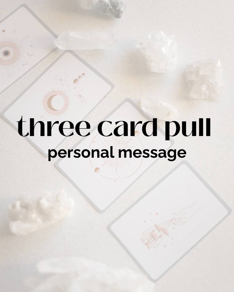 Three Card Pull - Personal Message