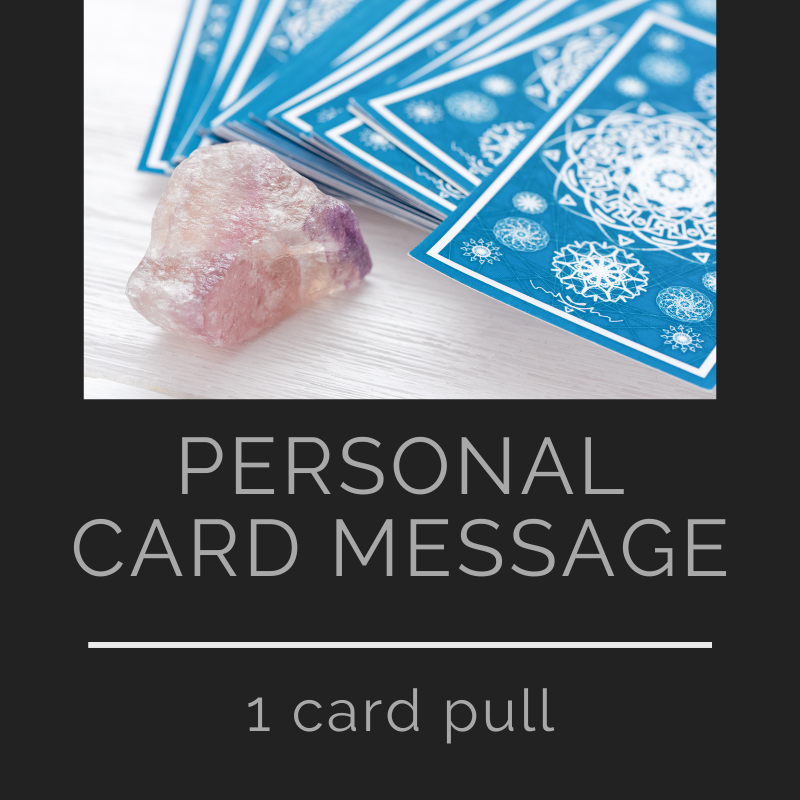 Personal Oracle Card Message - (1) Card Pull